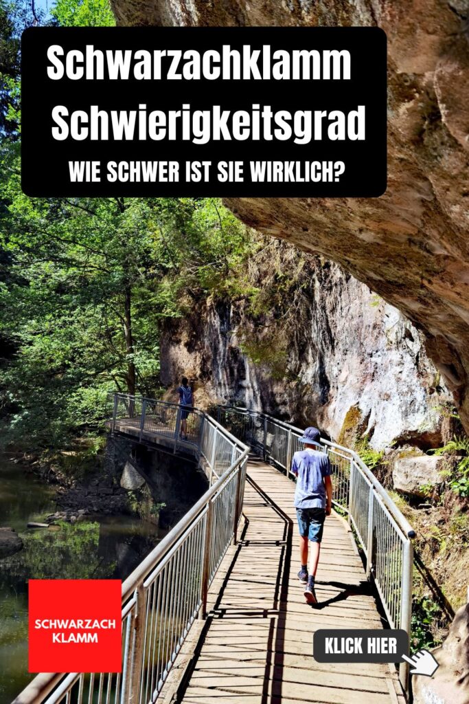 Schwarzachklamm Schwierigkeitsgrad